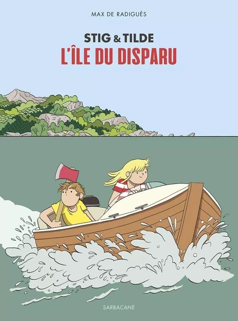 L'île du disparu -  MAX DE RADIGUES - SARBACANE