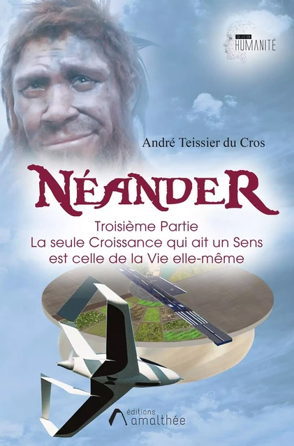 Néander Troisième partie - André Teissier Du Cros - AMALTHEE