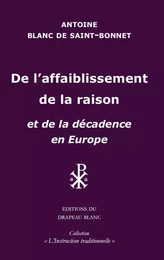 De l'affaiblissement de la raison