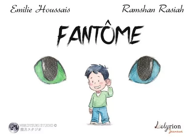 Fantôme - Emilie Houssais, Rasiah Ramshan - LELYRION