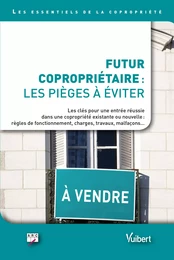 Futur copropriétaire : les pièges à éviter