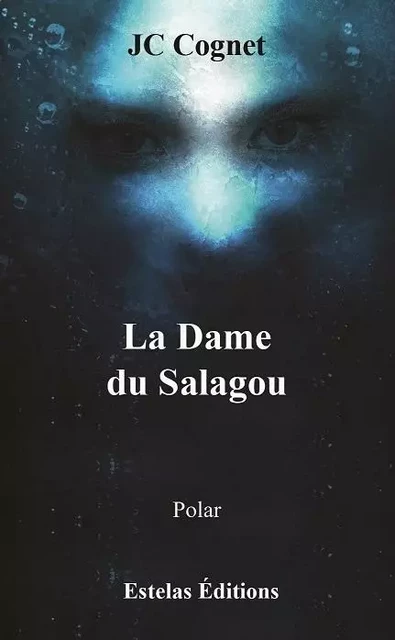 La Dame du Salagou - Jean-Claude Cognet - ESTELAS