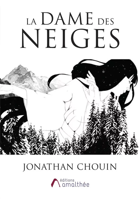 La dame des neiges - Jonathan Chouin - AMALTHEE