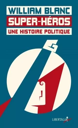 Super-héros, une histoire politique