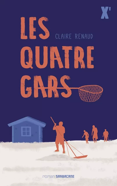 Les quatre gars - Claire Renaud - SARBACANE