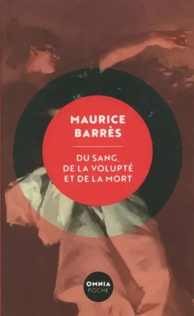 Du sang, de la volupté et de la mort - Maurice Barrès - Bartillat