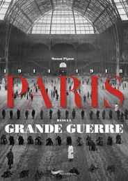 Paris dans la grande guerre