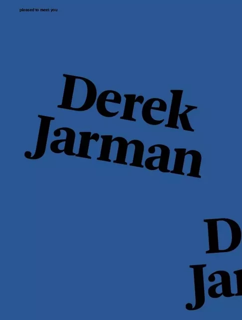 Pleased to meet you : Derek Jarman -  - Semiose