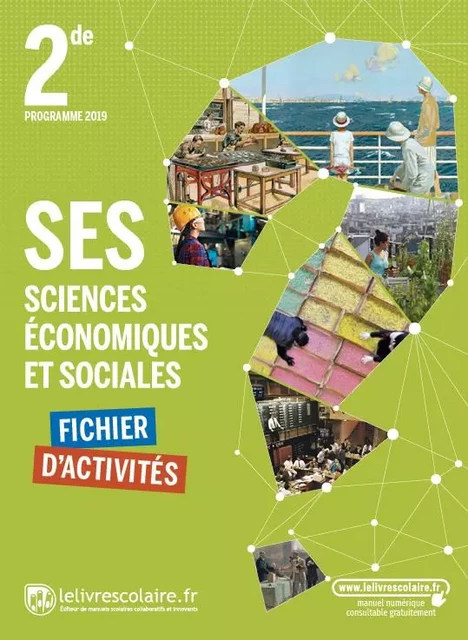 SES 2nde, fichier d'activités, édition 2019 -  Lelivrescolaire.fr - LELIVRESCOLAIRE