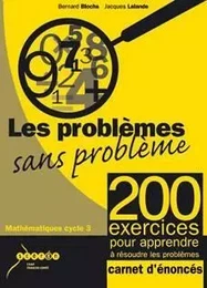 LES PROBLEMES SANS PROBLEME : CARNET D'ENONCES POUR L'ELEVE - LOT DE 10