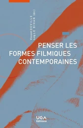 Penser les formes filmiques contemporaines