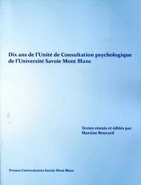 Dix ans de l'Unité de consultation psychologique de l'Université Savoie Mont Blanc