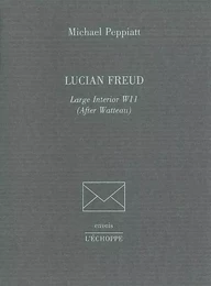 Lucian Freud.Large Intérior W11