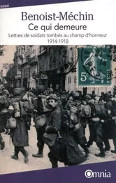 Ce qui demeure, lettres de soldats tombés au champ d'honneur 1914-1918