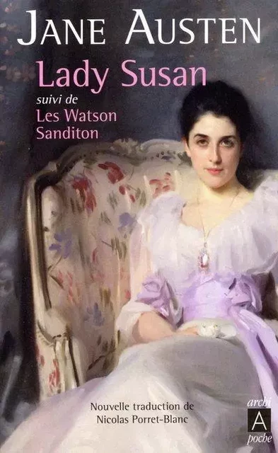 Lady Susan suici de Les Watson et Sanditon - Jane Austen - L'Archipel