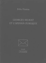 Georges Seurat et l'Opinion Publique