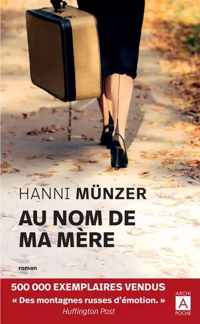 Au nom de ma mère - Hanni Munzer - L'Archipel