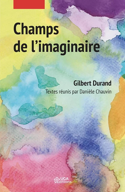 Champs de l'imaginaire - Gilbert Durand - UGA EDITIONS