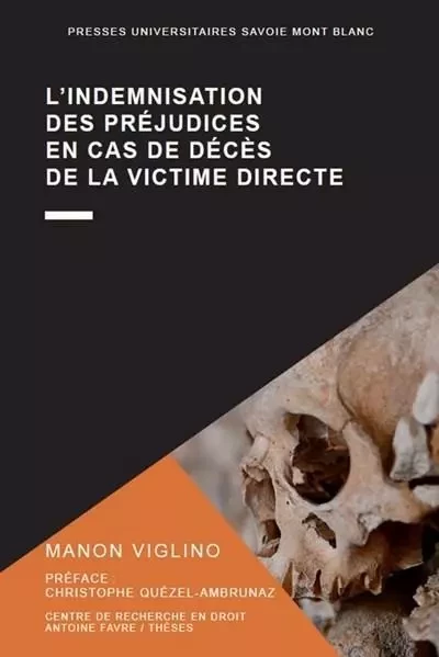 L'indemnisation des préjudices en cas de décès de la victime directe - Manon Viglino - UNIV SAVOIE