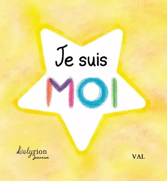 Je suis moi -  Val - LELYRION