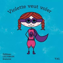 Violette veut voler