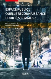 Espace public : quelle reconnaissance pour les femmes ?