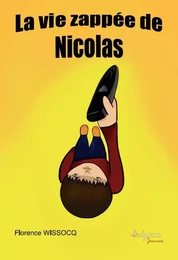 La vie zappée de Nicolas