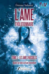 L'âme évolutionnaire - Tome 1