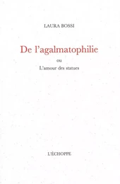 De l'Agalmatophilie