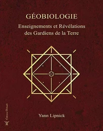 Géobiologie, Enseignements et révélations des gardiens de la terre