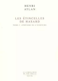 Les Etincelles de hasard, tome 2