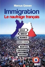 IMMIGRATION LE NAUFRAGE FRANÇAIS