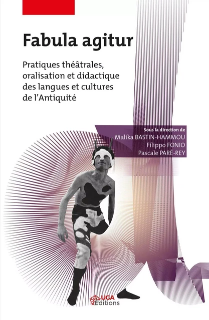 Fabula agitur - Malika Bastin-Hammou, Filippo Fonio, Pascale Paré-Rey - UGA EDITIONS