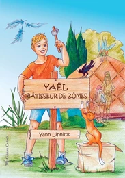 Yaël, bâtisseur de zômes