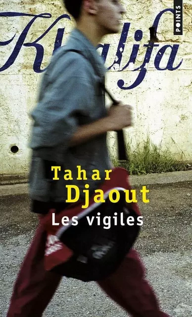 Les Vigiles - Tahar Djaout - POINTS EDITIONS