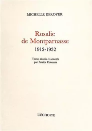 Rosalie de Montparnasse. 1912-1932