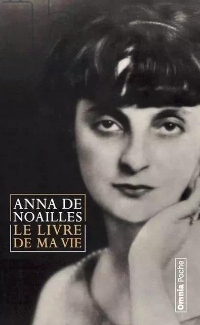 Le Livre de ma vie - Anna de Noailles - Bartillat