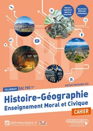 Histoire Géographie EMC 1ère Bac pro, cahier d'activités, édition 2021