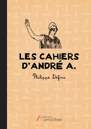 Les cahiers d'André A.