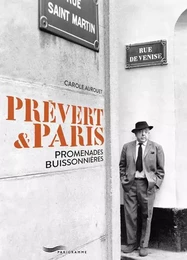 Prévert & Paris - Promenades buissonières