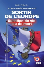 SORTIR DE L'EUROPE , Question de vie ou de mort