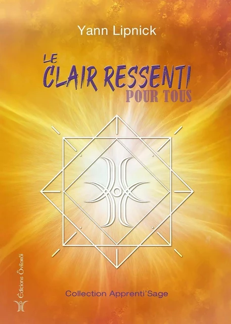 Le clair ressenti pour tous - Yann Lipnick - OVILOROI