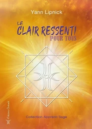 Le clair ressenti pour tous