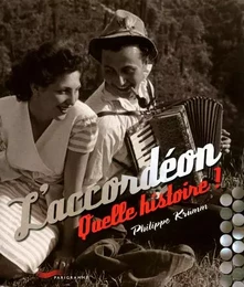 L'accordéon - quelle histoire !