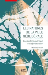 Les natures de la ville néolibérale