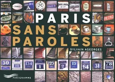 Paris sans paroles - Sylvain Ageorges - Parigramme