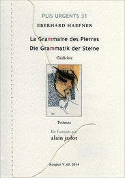 La grammaire des Pierres - Die grammatik der Steine - Eberhard Haefner, trad. Alain Jadot