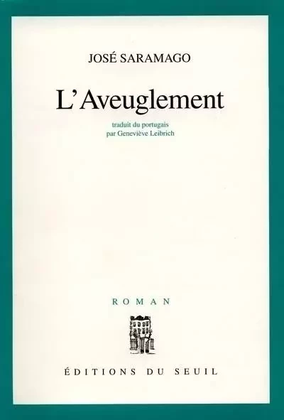 Cadre vert L'Aveuglement - José Saramago - LE SEUIL EDITIONS