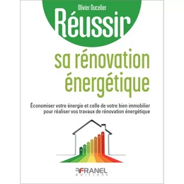 Réussir sa rénovation énergétique