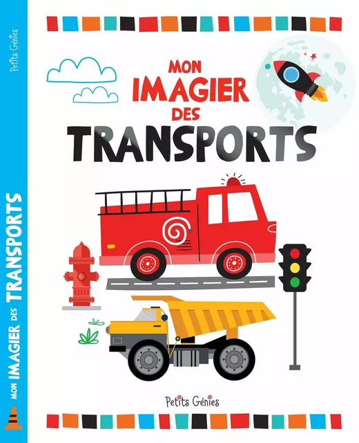 Mon imagier des transports - Joanie Ferland-Globensky - PETITS GENIES